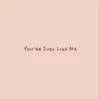 Michael Tocco - You're Just Like Me - Single